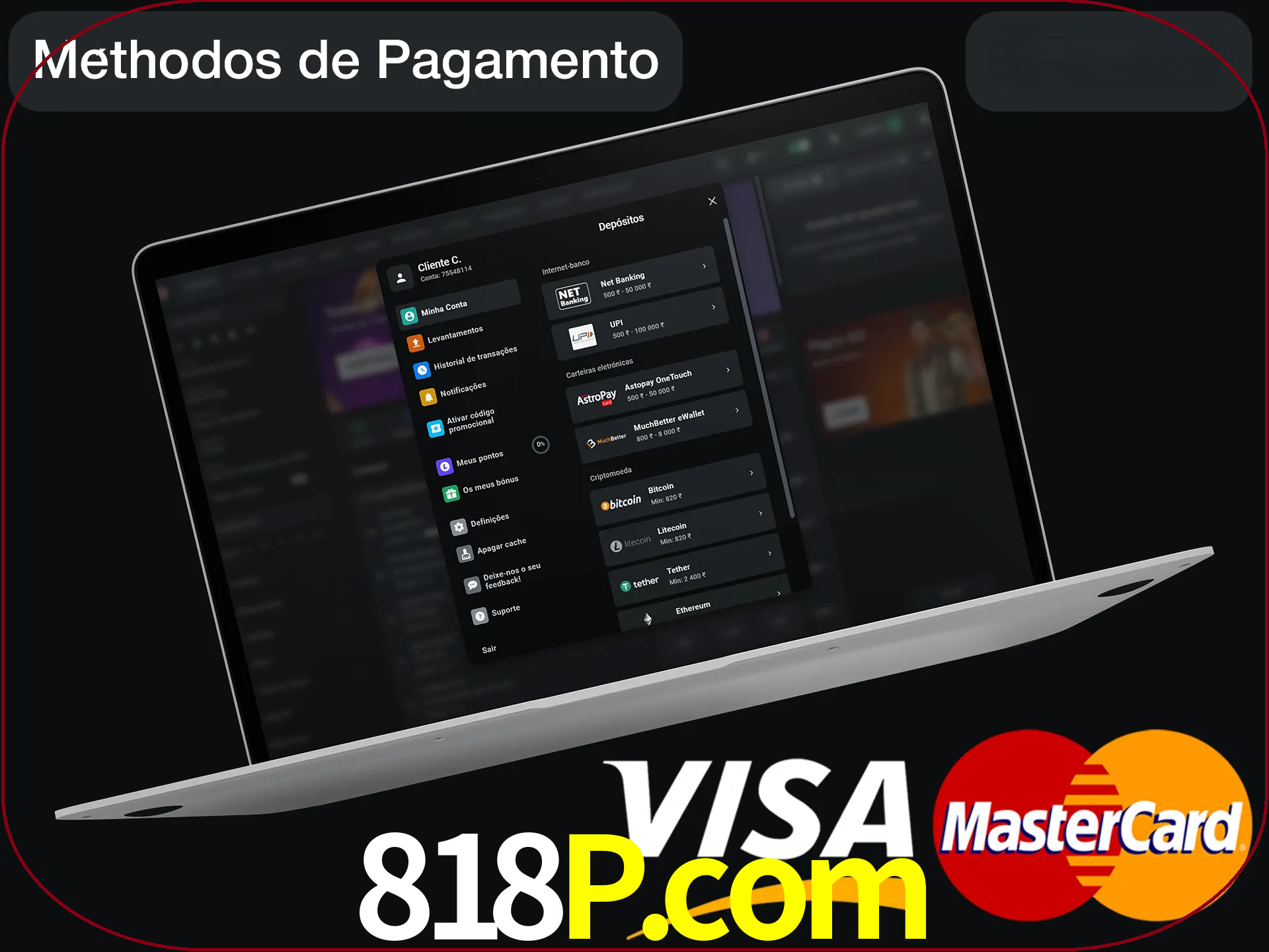 Use seu método de depósito preferido.